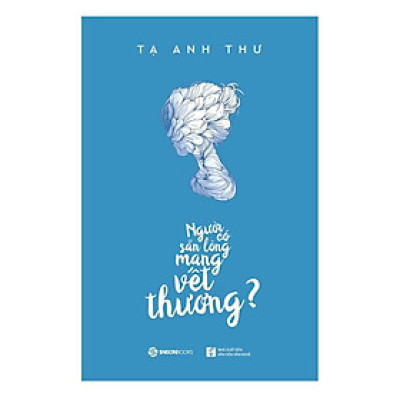 Người Có Sẵn Lòng Mang Vết Thương?
