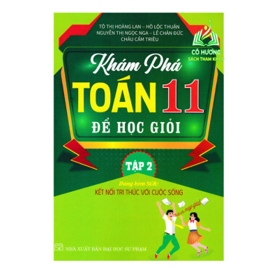 Sách - Khám Phá Toán 11 Để Học Giỏi - Tập 1 (Dùng Kèm SGK Kết Nối Tri Thức Với Cuộc Sống) (HA)