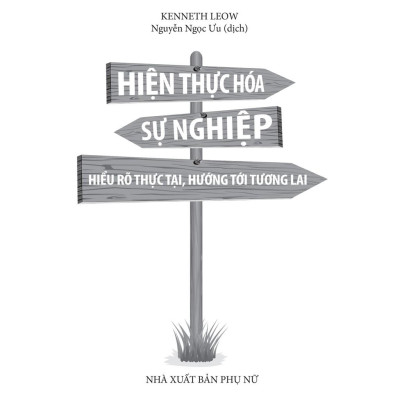 Sách - Hiện thực hóa sự nghiệp: Hiểu rõ thực tại, Hướng tới tương lai (Bản đặc biệt)
