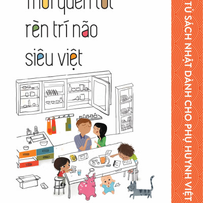 Thói Quen Tốt Rèn Luyện Trí Não Siêu Việt (Tái Bản 2018)